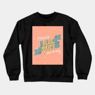 Hope quote Crewneck Sweatshirt